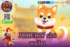 JOKER27 slot wallet